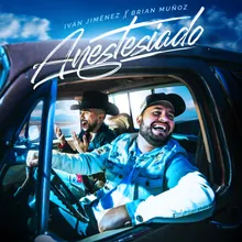 Anestesiado (feat. Brian Muñoz)