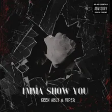 I'mma Show You (feat. Viper)