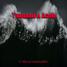 Tsunami & Aceh, Pt. 3