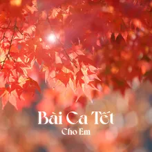 Bài Ca Tết Cho Em