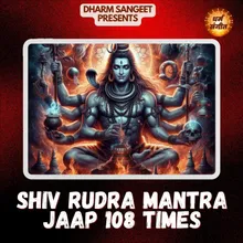 Shiv Rudra Mantra Jaap 108 Times