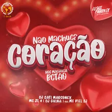 Não Machuca Coração / Nós Machuca Bctão (feat. MC BIEL SJ)