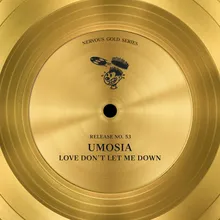 Love Don't Let Me Down (Primal Auto Soul Radio Edit)