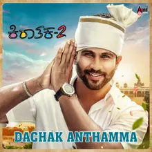 Dachak Anthamma (from "Kiraathaka 2")