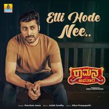 Elli Hode Nee (From ''Ramana Avatara'')