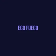 Ego Fuego (feat. La Mosca Tse-Tse, Lalo Mora & Los Enanitos Verdes )