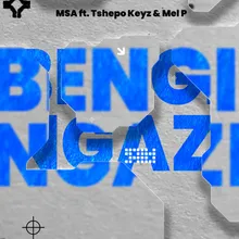 Bengingazi (feat. Tshepo Keyz & Mel P)