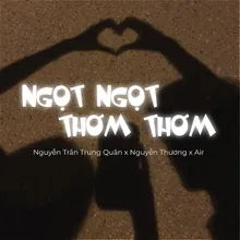 Ngọt Ngọt Thơm Thơm Remix