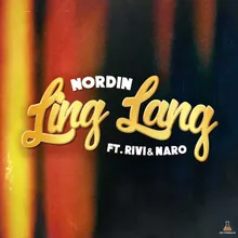 Ling Lang (feat. Rivi & Naro)