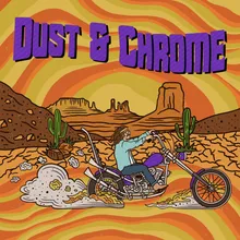 Dust and Chrome