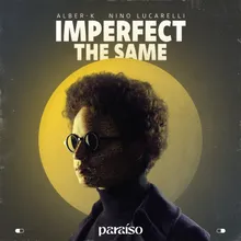 Imperfect The Same