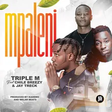 Mpaleni (feat. Chile Breezy &  Jay Treck)