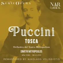 Tosca, S.69, IGP 17, Act II: "Floria!... - Amore..." (Cavaradossi, Tosca, Scarpia, Sciarrone)