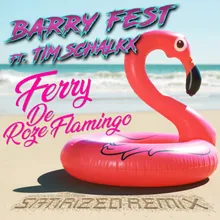 Ferry de Roze Flamingo (Satirized Extended Remix)