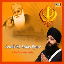 Sewak Ki Ardas Pyare, Pt. 4