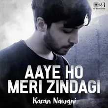 Aaye Ho Meri Zindagi Mein (Cover Version)
