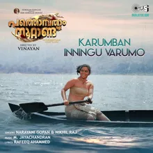 Karumban Inningu Varumo (From “Pathonpatham Noottandu”)