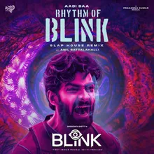 Aadi Baa - Rhythm Of Blink (From "Blink")