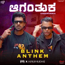 Aaganthuka - Blink Anthem (From "Blink")