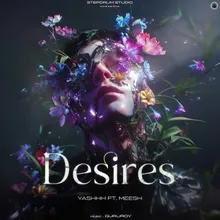 Desires (feat. Meesh)