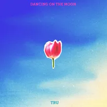 Dancing On The Moon