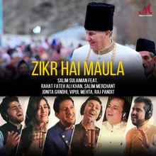 Zikr Hai Maula (feat. Rahat Fateh Ali Khan, Salim Merchant, Jonita Gandhi, Vipul Mehta, Raj Pandit)