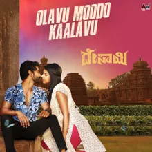 Olavu Moodo Kaalavu (From "Desai")