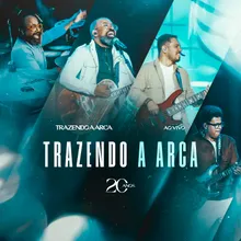 Trazendo a Arca (Ao Vivo)