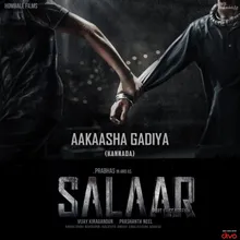 Aakaasha Gadiya (From "Salaar Cease Fire - Kannada")