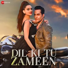 Dil Ki Tu Zameen