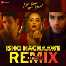 Ishq Nachaawe Remix by Dj Aqeel