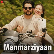 Manmarziyaan