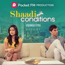 Shaadi with conditions | Author - Vishwas Vyas
