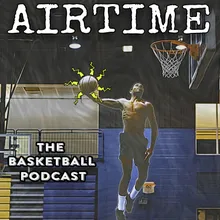 Airtime - The Basketball Podcast