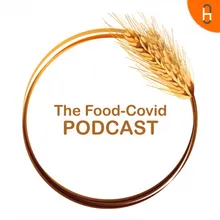 The Food-Covid Podcast
