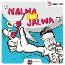 Nalwa Ka Jalwa