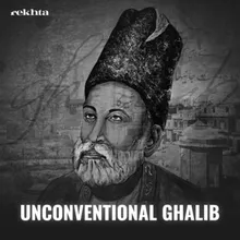 Unconventional Ghalib