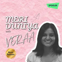 Meri Duniya with Veraa