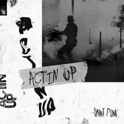 Actin' Up Extended Mix