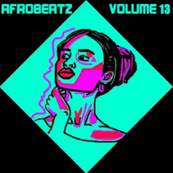 Afrobeatz Vol, 13