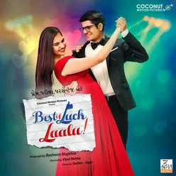 Best Of Luck Laalu Title Track Version -1