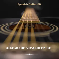 Adagio de Vivaldi en Re (8D)