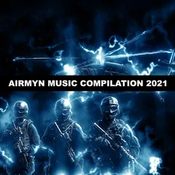 Airmyn Music Compilation 2021