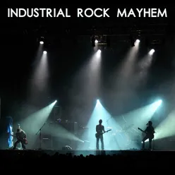 Industrial Rock Mayhem