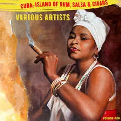 Cuba: Island of Rum, Salsa &amp; Cigars, Volume 1