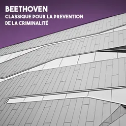Beethoven: Classique pour la prevention de la criminalité