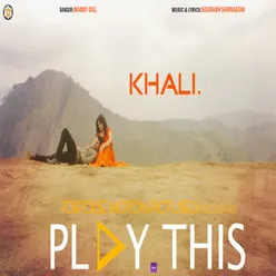 Khali| Play This