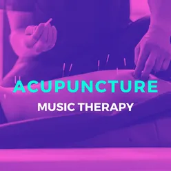 Acupuncture Treatment Music