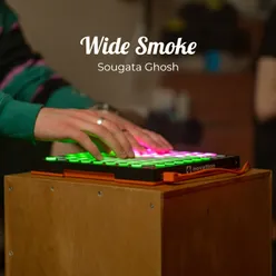 Wide Smoke