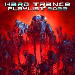 Hard Trance Playlist 2022